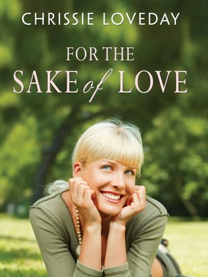 cover image of For the Sake of Love